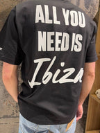 TSHIRT ALL YOU NEED IBIZA
